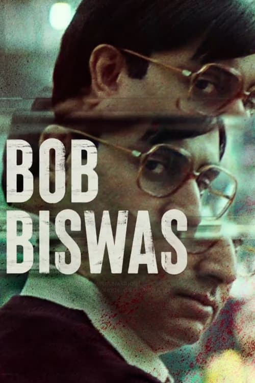 دانلود فیلم Bob Biswas – باب بیسواس