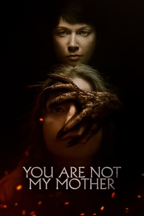 دانلود فیلم You Are Not My Mother – تو مادر من نیستی