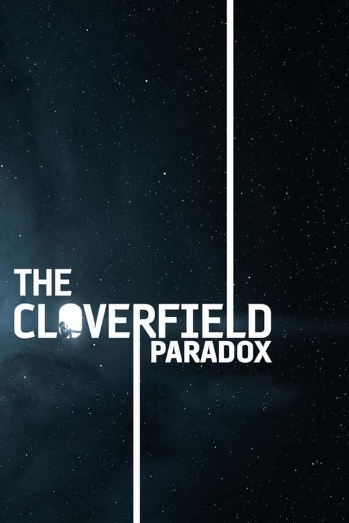 دانلود فیلم The Cloverfield Paradox – پارادوکس کلاورفیلد