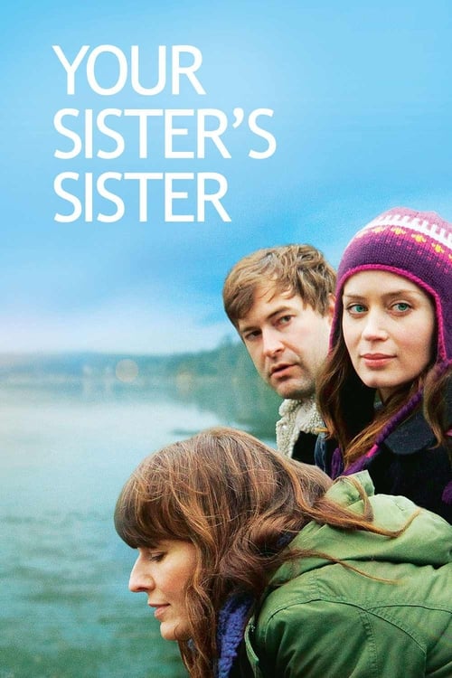 دانلود فیلم Your Sister’s Sister