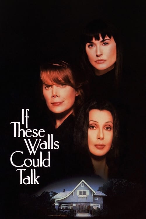 دانلود فیلم If These Walls Could Talk – اگر این دیوارها می توانستند صحبت کنند