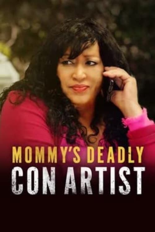 دانلود فیلم Mommy’s Deadly Con Artist