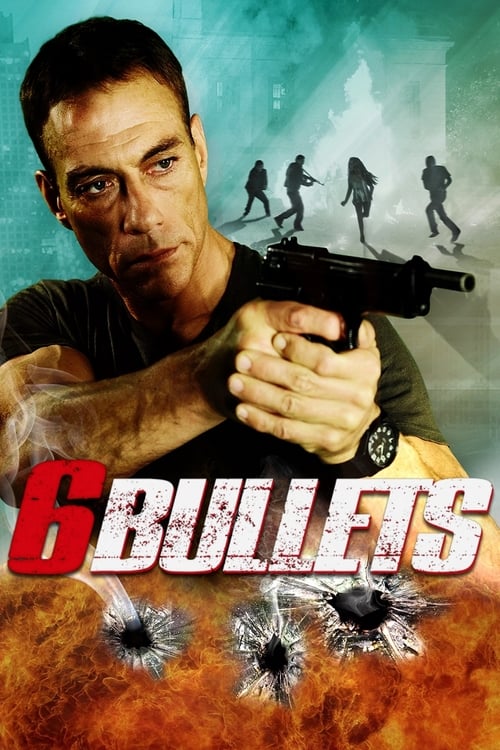 دانلود فیلم 6 Bullets – شش گلوله